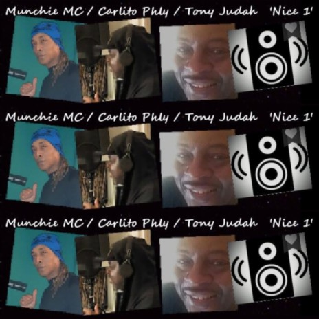 NICE 1 ft. Carlito Phly & Tony Judah | Boomplay Music