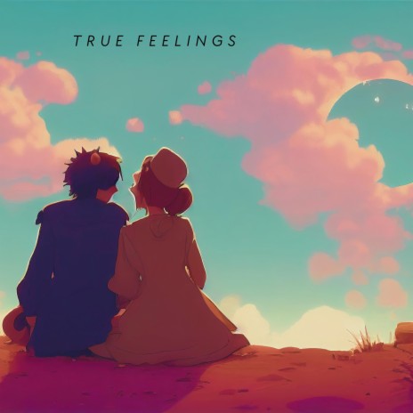 true feelings | Boomplay Music