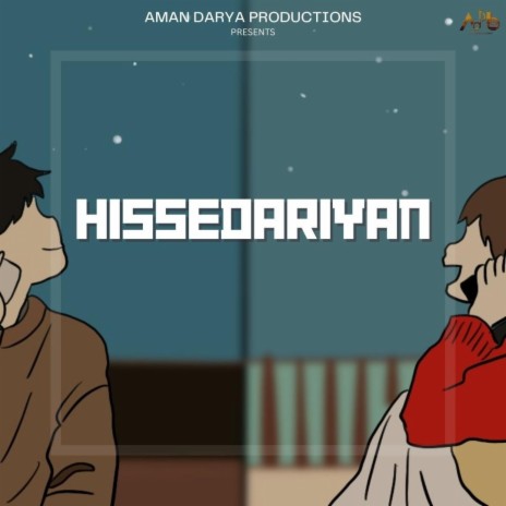 Hissedariyan ft. Nishant Das Adhikari, Vipin Lyricist & Sidhant Choudhury | Boomplay Music