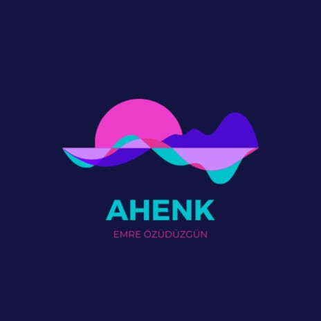 Ahenk | Boomplay Music