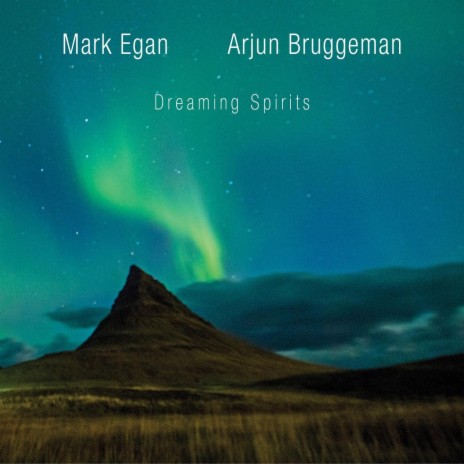 Dreaming Spirits ft. Arjun Bruggeman | Boomplay Music