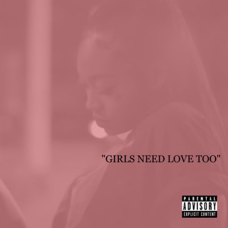 Girls Need Love Too | Boomplay Music