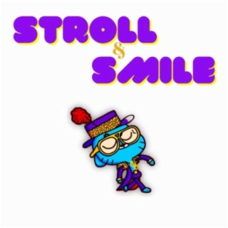 Stroll and Smile
