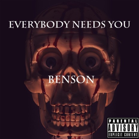 Everybody Needs You | Boomplay Music