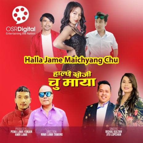 Halla Jame Maichyang Chu (Original Motion Picture Soundtrack) ft. Jitu Lama Lopchan | Boomplay Music