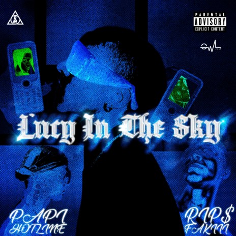 Lucy In The Sky ft. PAPI HOTLINE | Boomplay Music
