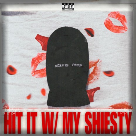 Hit it w/ my shiesty ft. 818Ink | Boomplay Music