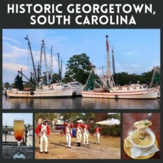 Jo Goes Everywhere - Historic Georgetown, South Carolina