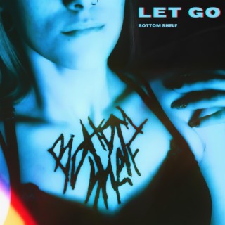 Let Go lyrics | Boomplay Music