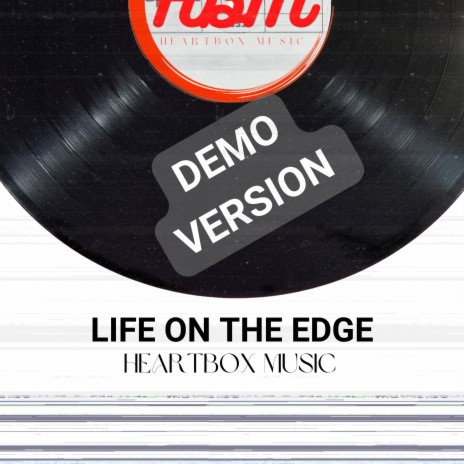 Life On The Edge (Demo Version) | Boomplay Music