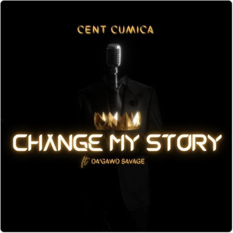 Change my story (feat. Da'Gawd Savage) | Boomplay Music