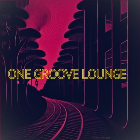 One Groove Lounge | Boomplay Music