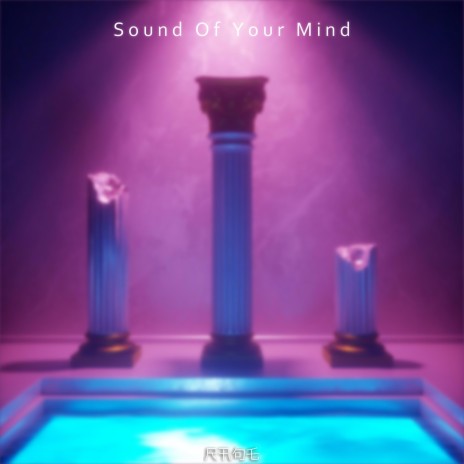 Sound Of Your Mind | Boomplay Music