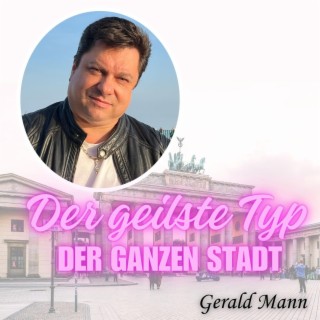 Der geilste Typ der ganzen Stadt