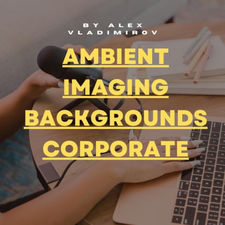 Ambient Imaging Backgrounds Corporate