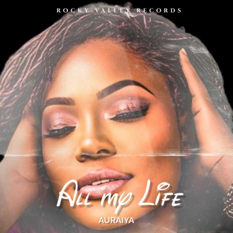 All my Life | Boomplay Music
