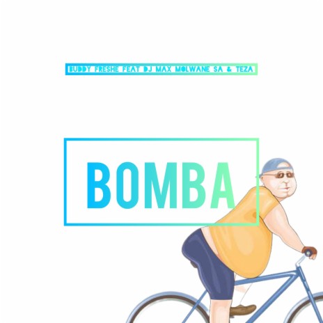 BOMBA (feat. Dj max molwane SA & TEZA) | Boomplay Music
