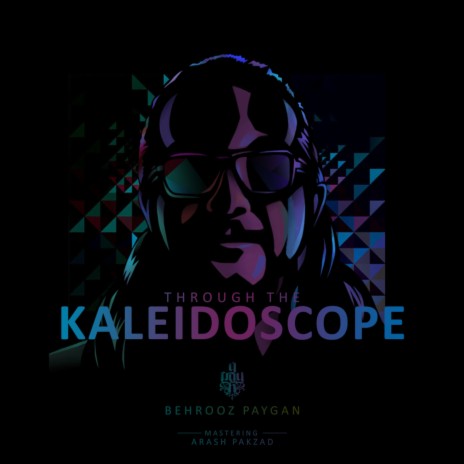 Through the Kaleidoscope | Boomplay Music