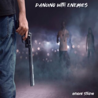 Dancing With Enemies