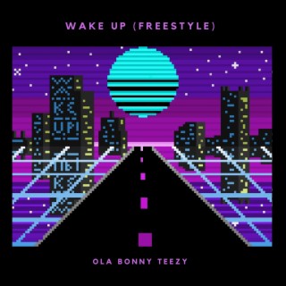 Wake Up (Freestyle)
