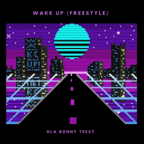 Wake Up (Freestyle) 🅴 | Boomplay Music