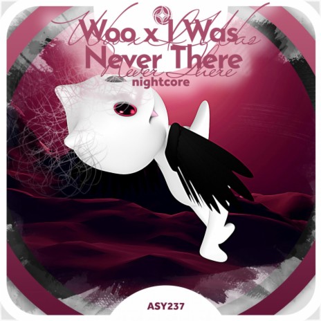 Woo X I Was Never There - Nightcore ft. Tazzy | Boomplay Music