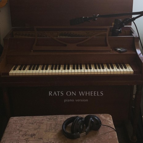 Rats On Wheels (piano version) | Boomplay Music