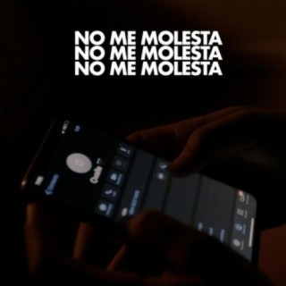 No Me Molesta