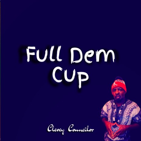 Full Dem Cup (Oh Jah) | Boomplay Music