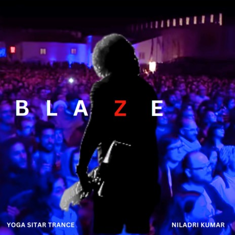 Blaze - Yoga Sitar Trance | Boomplay Music