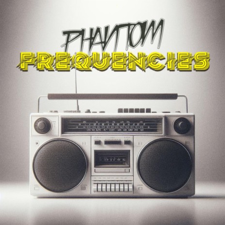 Phantom Frequencies | Boomplay Music