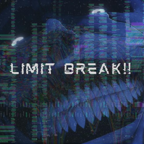LIMIT BREAK!! | Boomplay Music