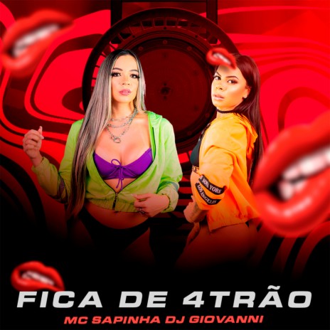 Fica De 4Trão ft. Mc Sapinha | Boomplay Music