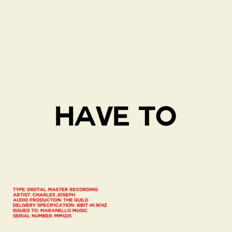 Have To | Boomplay Music