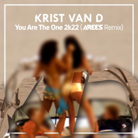 You Are The One 2k22 (AREES Remix) ft. AREES