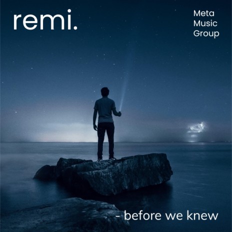 before we knew (Radio Edit) | Boomplay Music