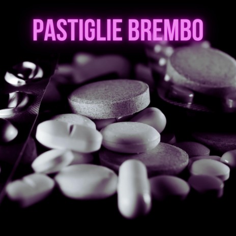 Pastiglie Brembo | Boomplay Music