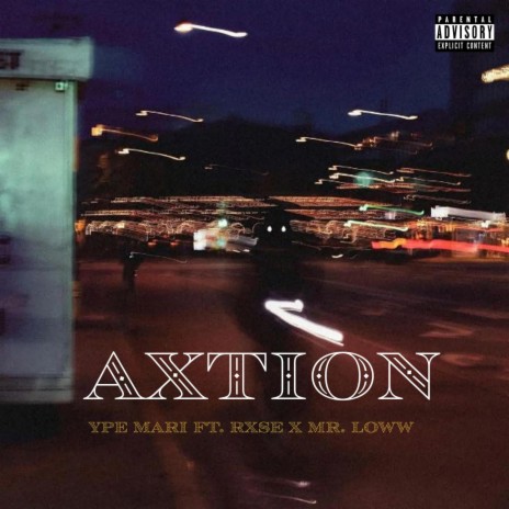AXTION ft. Rxse & MR.Loww