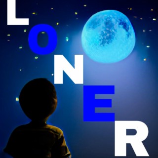 Loner lyrics | Boomplay Music