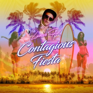 Contagious Fiesta lyrics | Boomplay Music