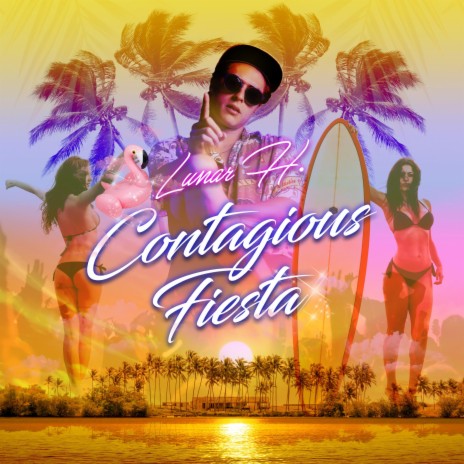 Contagious Fiesta | Boomplay Music