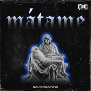 mátame lyrics | Boomplay Music