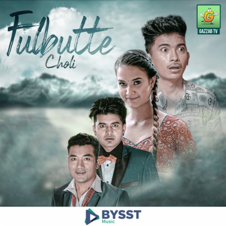 Fulbutte Choli ft. Jibesh Singh Gurung | Boomplay Music