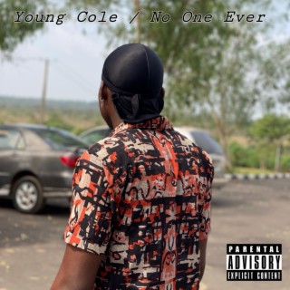 Young Cole / No One Ever