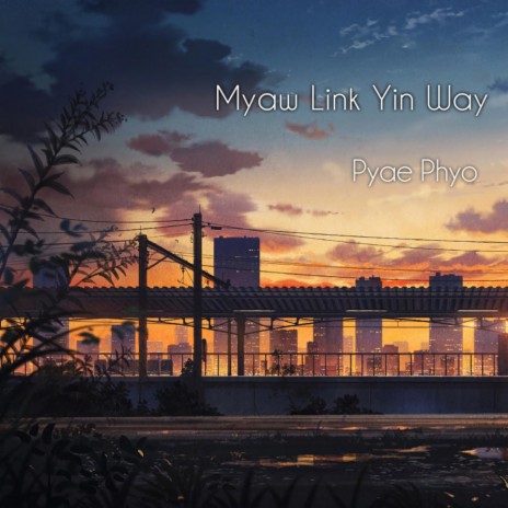 Myaw Link Yin Way | Boomplay Music