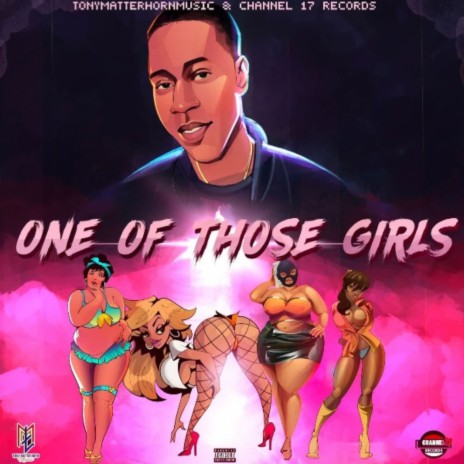 One of Those Girls ft. dj tropical | Boomplay Music