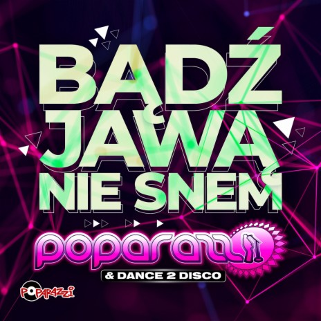 Bądź Jawą Nie Snem ft. Dance 2 Disco | Boomplay Music