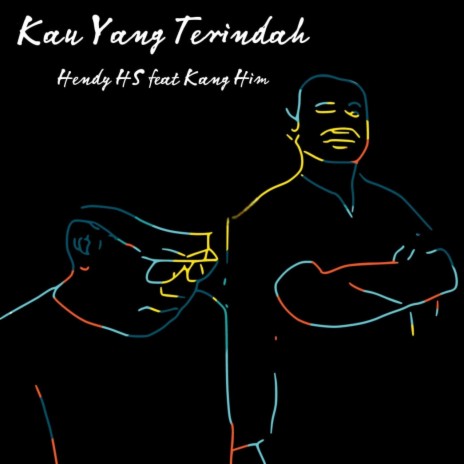 Kau Yang Terindah ft. Kang Him | Boomplay Music