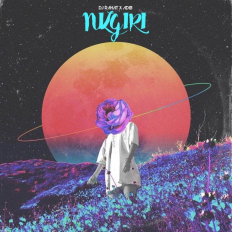 Nilgiri ft. Adib | Boomplay Music