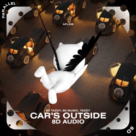 Car's Outside - 8D Audio ft. surround. & Tazzy